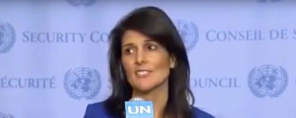 美国常驻联合国代表妮基·黑莉 - 俄罗斯卫星通讯社